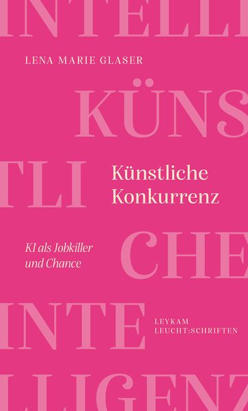 Produktbild: K&uuml;nstliche Konkurrenz - KI als Jobkiller und Chance