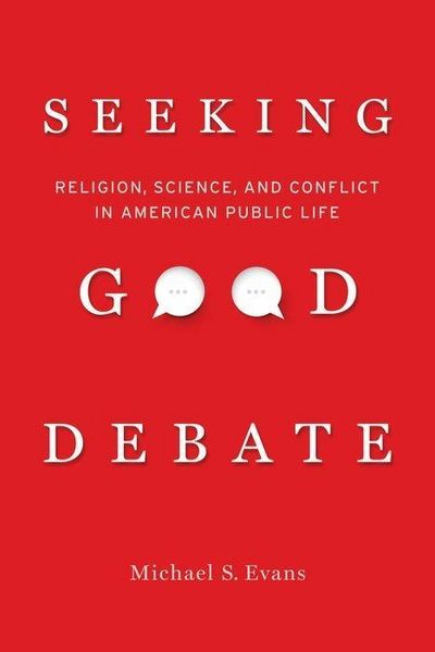 Produktbild: Evans, M: Seeking Good Debate - Religion, Science, and Confl
