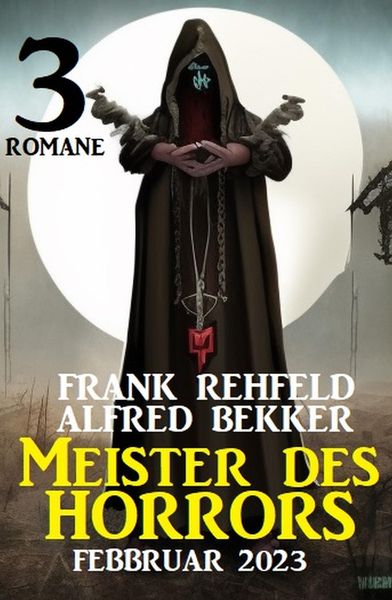 Produktbild: Meister des Horrors Februar 2023: 3 Romane