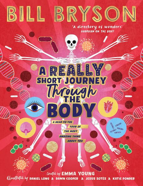 A Really Short Journey Through the Body, Taschenbuch von Bill Bryson,Emma Young, Penguin Books Ltd, 978-0-241-60624-7