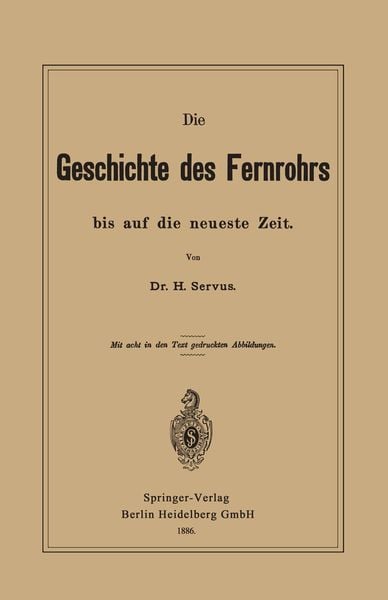 Produktbild: Die Geschichte des Fernrohrs bis auf die neueste Zeit