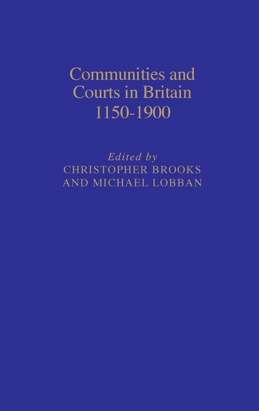 Produktbild: Communities and Courts in Britain, 1150-1900
