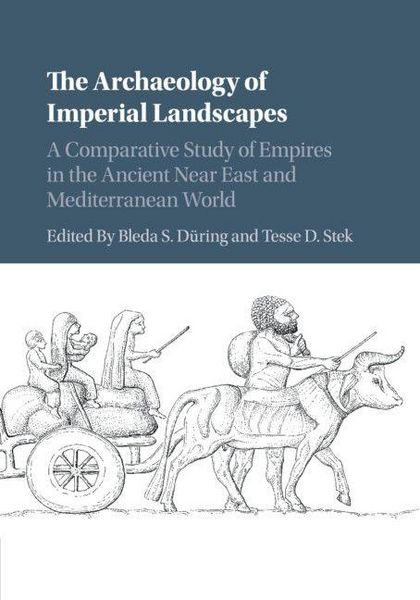 Produktbild: The Archaeology of Imperial Landscapes