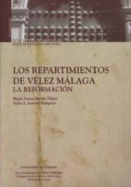 Produktbild: Los repartimientos de V&eacute;lez-M&aacute;laga : primer repartimiento