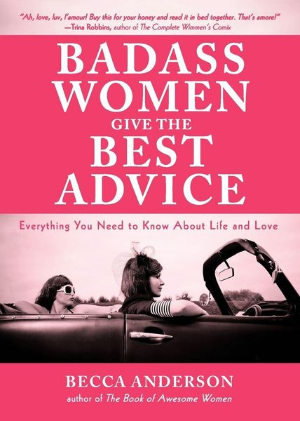 Produktbild: Badass Women Give the Best Advice