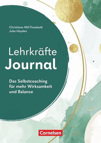 Produktbild: Lehrkr&auml;fte-Journal - Das Selbstcoaching f&uuml;r mehr Wirksamkeit und Balance