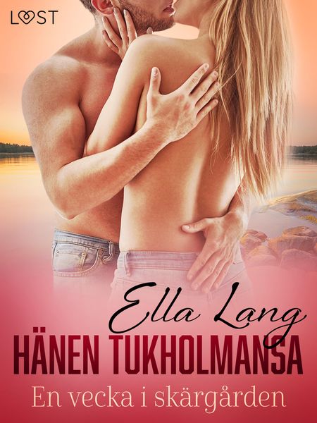 Produktbild: H&auml;nen Tukholmansa: Viikko saaristossa - eroottinen novelli