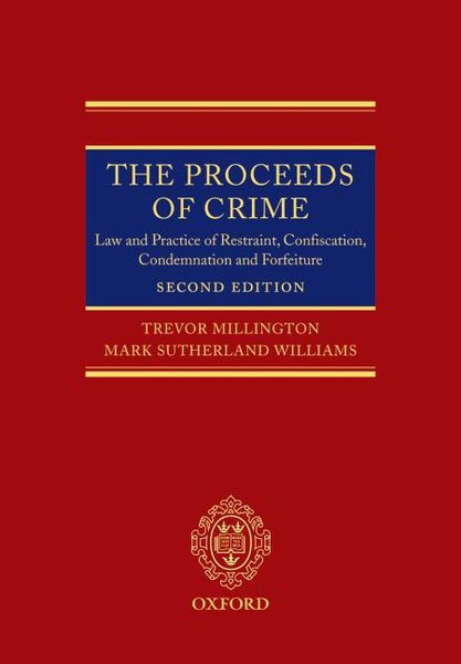 Produktbild: The Proceeds of Crime: Law and Practice of Restraint, Confiscation, Condemnation, and Forfeiture