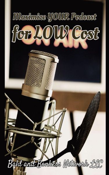 Produktbild: Maximize Your Podcast for Low Cost