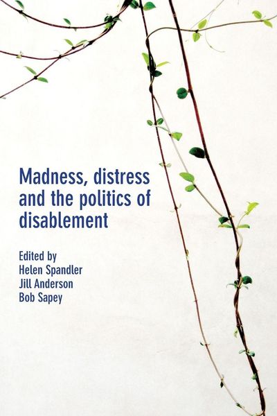Produktbild: Madness, distress and the politics of disablement