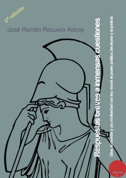 Produktbild: Respuestas breves a inmensas cuestiones : Dios, el mundo y yo ; Mi libertad con ley moral ; El poder pol&iacute;tico, las leyes y la justicia