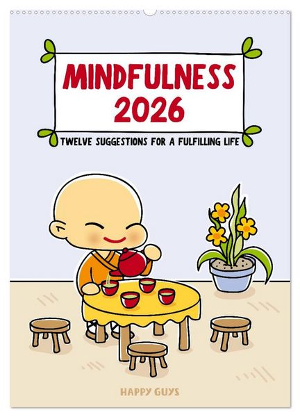 Mindfulness 2026 (Wall Calendar 2026 DIN A2 portrait), CALVENDO 12 Month Wall Calendar