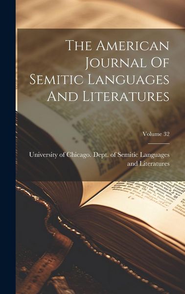 Produktbild: The American Journal Of Semitic Languages And Literatures; Volume 32