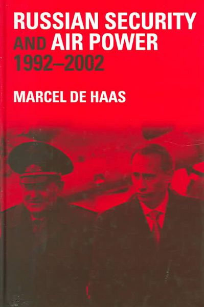Produktbild: Haas, M: Russian Security and Air Power, 1992-2002