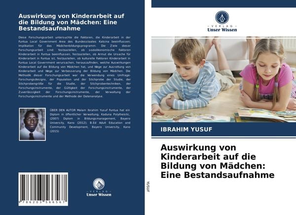 Auswirkung von Kinderarbeit auf die Bildung von Mädchen: Eine Bestandsaufnahme, Taschenbuch von Ibrahim Yusuf, Verlag Unser Wissen, 9786203566567