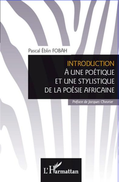 Produktbild: Introduction &agrave; une po&eacute;tique et une stylistique de la po&eacute;sie africaine