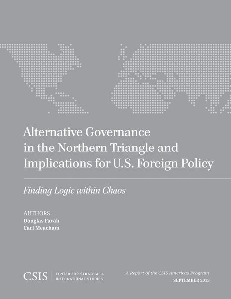 Produktbild: Alternative Governance in the Northern Triangle and Implications for U.S. Foreign Policy