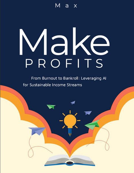 Produktbild: From Burnout to Bankroll: Leveraging AI for Sustainable Income Streams