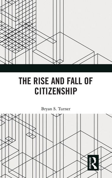 Produktbild: The Rise and Fall of Citizenship