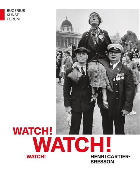 Produktbild: Watch! Watch! Watch! Henri Cartier-Bresson
