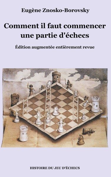 Produktbild: Comment il faut commencer une partie d'&eacute;checs