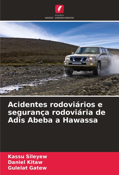 Produktbild: Acidentes rodovi&aacute;rios e seguran&ccedil;a rodovi&aacute;ria de Adis Abeba a Hawassa