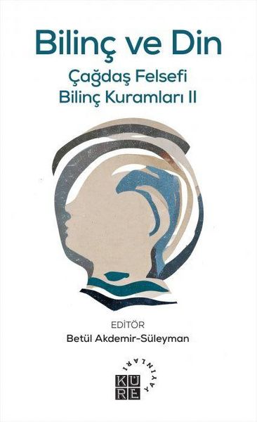 Produktbild: Bilinc ve Din - Cagdas Felsefi Bilinc Kuramlari 2