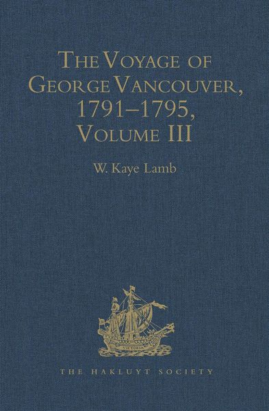 Produktbild: The Voyage of George Vancouver 1791-1795 vol III