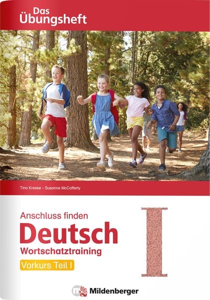 Anschluss finden Deutsch - Das Übungsheft - Vorkurs Teil I