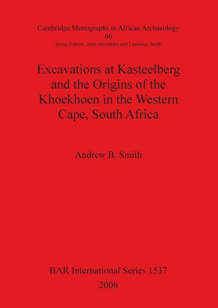 Produktbild: Excavations at Kasteelberg and the Origins of the Khoekhoen in the Western Cape, South Africa