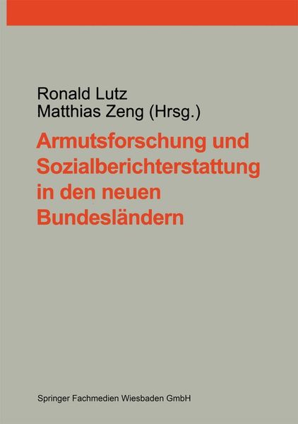 Produktbild: Armutsforschung und Sozialberichterstattung in den neuen Bundesl&auml;ndern