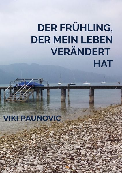 Produktbild: Der Fr&uuml;hling, der mein Leben ver&auml;ndert hat