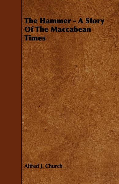 Produktbild: The Hammer - A Story of the Maccabean Times