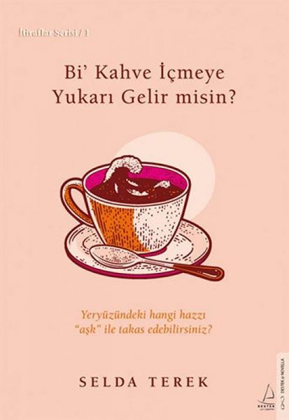 Produktbild: Bi Kahve Icmeye Yukari Gelir misin