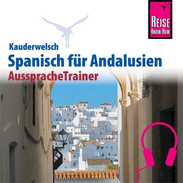 Produktbild: Reise Know-How Kauderwelsch AusspracheTrainer Spanisch für Andalusien