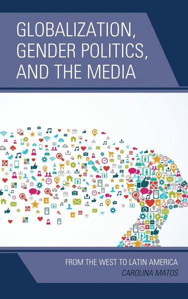 Produktbild: Globalization, Gender Politics, and the Media