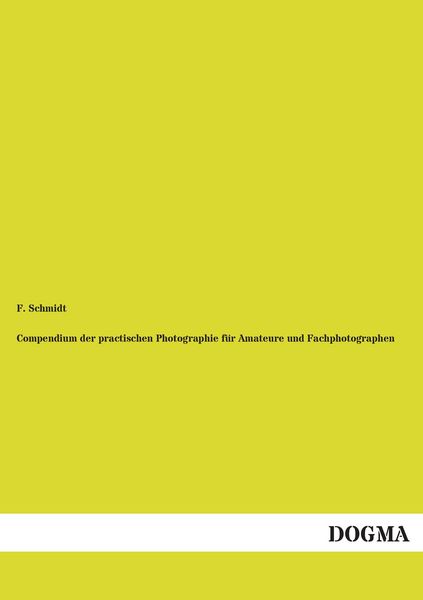 Produktbild: Compendium der practischen Photographie f&uuml;r Amateure und Fachphotographen