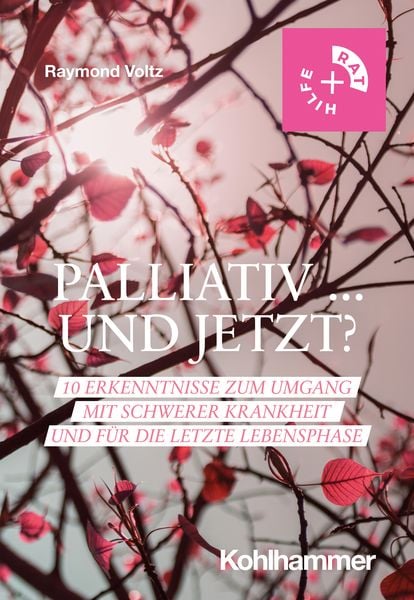 Palliativ ... und jetzt?, Taschenbuch von Raymond Voltz, Kohlhammer, 978-3-17-041178-4