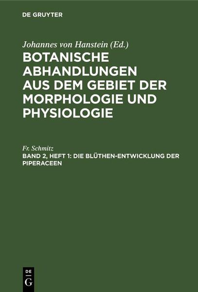 Produktbild: Die Bl&uuml;then-Entwicklung der Piperaceen