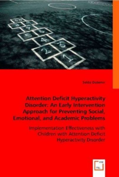 Ozdemir, S: Projekt von SeldaAttention Deficit Hyperactivity, Taschenbuch von Selda Ozdemir, VDM, 9783836470582