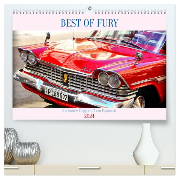 BEST OF FURY - Das furiose Flaggschiff von Plymouth (hochwertiger Premium Wandkalender 2024 DIN A2 quer), Kunstdruck in 
