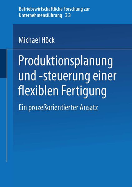 Produktbild: Produktionsplanung und -steuerung einer flexiblen Fertigung