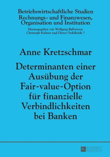 Produktbild: Determinanten einer Aus&uuml;bung der Fair-value-Option f&uuml;r finanzielle Verbindlichkeiten bei Banken