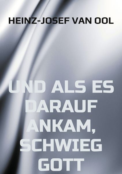 Produktbild: Und als es darauf ankam, schwieg Gott