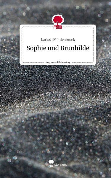 Produktbild: Sophie und Brunhilde. Life is a Story - story.one