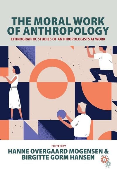 Produktbild: The Moral Work of Anthropology