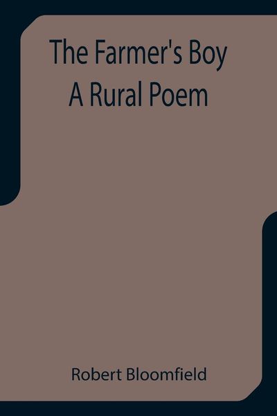 Produktbild: The Farmer's Boy A Rural Poem