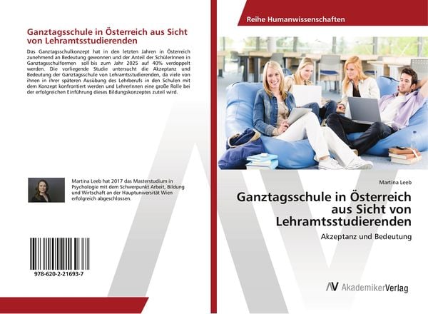 Ganztagsschule in Österreich aus Sicht von Lehramtsstudierenden, Taschenbuch von Martina Leeb, AV Akademikerverlag, 9786202216937