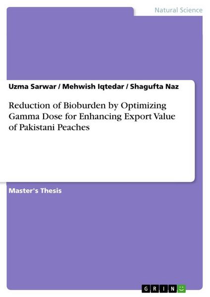 Produktbild: Reduction of Bioburden by Optimizing Gamma Dose for Enhancing Export Value of Pakistani Peaches