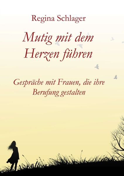 Produktbild: Mutig mit dem Herzen f&uuml;hren
